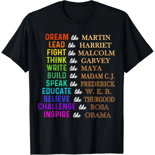 Dream Like Martin Lead Like Harriet The Black History Month T-Shirt