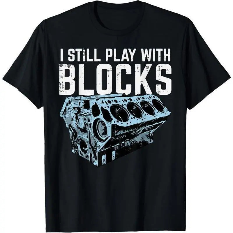 [100%25 Cotton]100%25 Cotton Mechanic I Still Play With Blocks Funny Car Engine Men Women T-Shirt, Funny Mechanic Graphic Top, Comfortable Unisex Daily Wear Tee